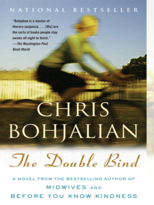 Title details for The Double Bind by Chris Bohjalian - Available